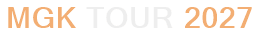MGK Tour 2027